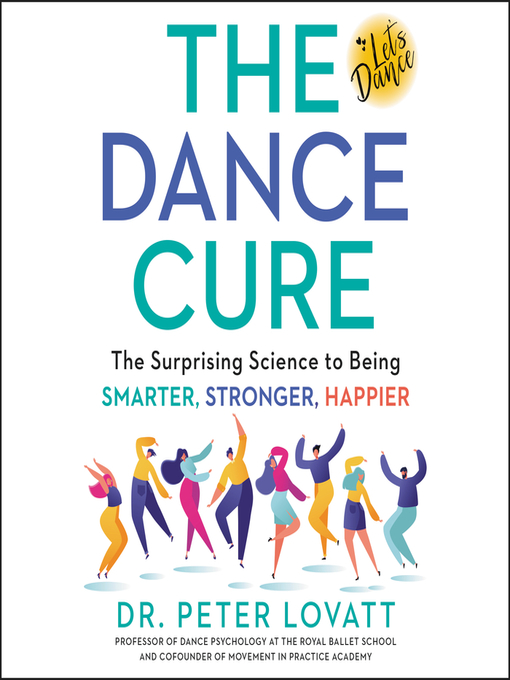 Title details for The Dance Cure by Peter Lovatt - Wait list